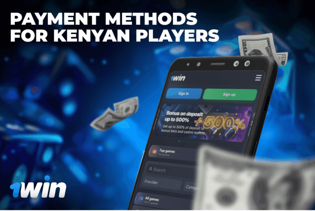 1win Payment Methods for Kenyan Players